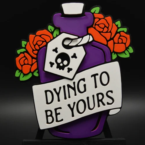 Words of Love “Dying to be Yours” Words of Love “Dying to be Yours”